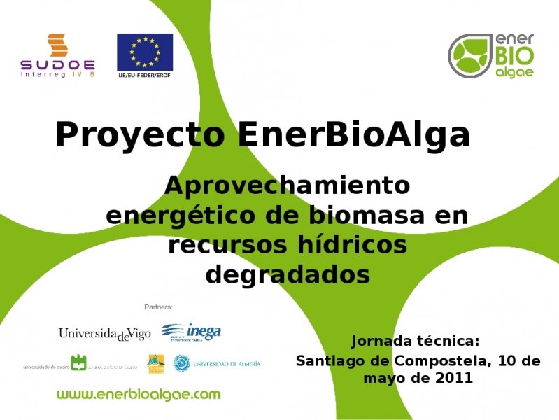 Xornada técnica: As microalgas como fonte sostible de produción de biocombustibles e de tratamento de residuos hídricos: o proxecto ENERBIOALGAE